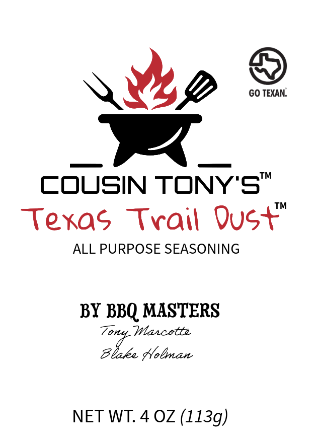 Cousin Tony’s ™ Texas Trail Dust ™